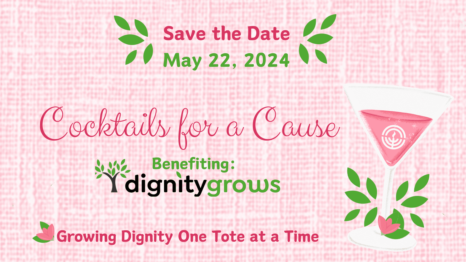 Save the date for Cocktails for a Cause on May 22, 2024.