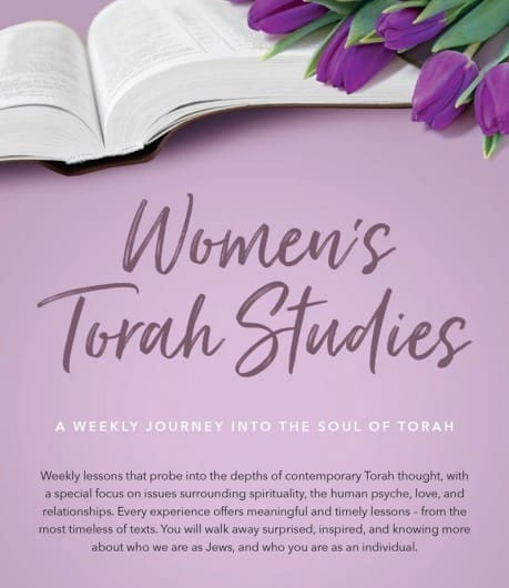 Women's Torah Studies: A Weekly Journey into the Soul of Torah.